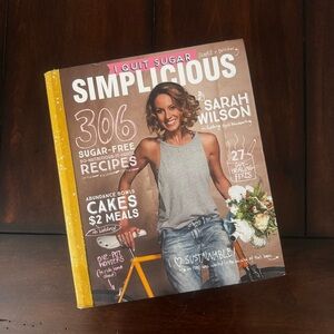I Quit Sugar Cookbook by Sarah Wilson: 306 Recipes